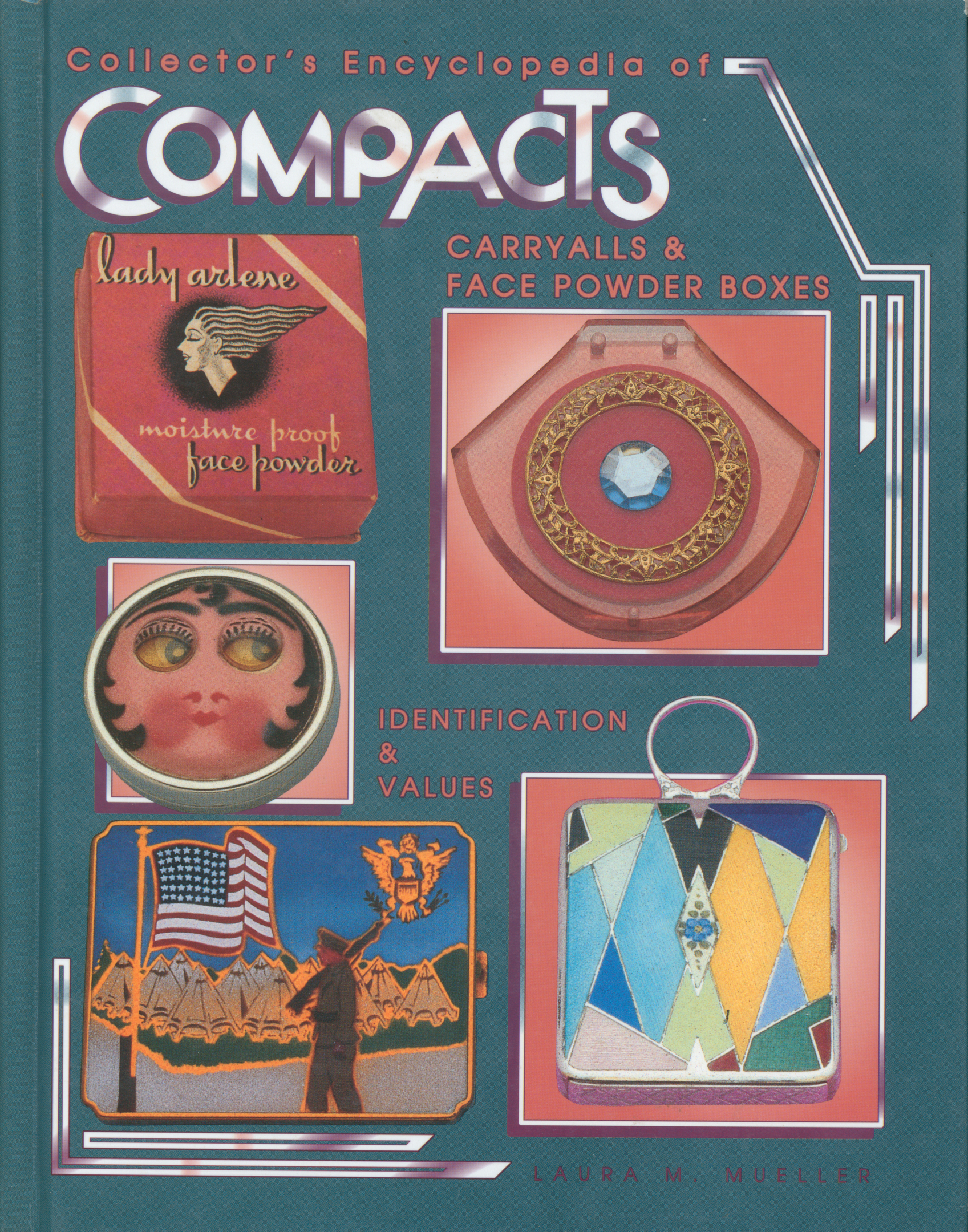 Collector's Encyclopedia of Compacts, Carryalls & Face Powder Boxes Identification & Values