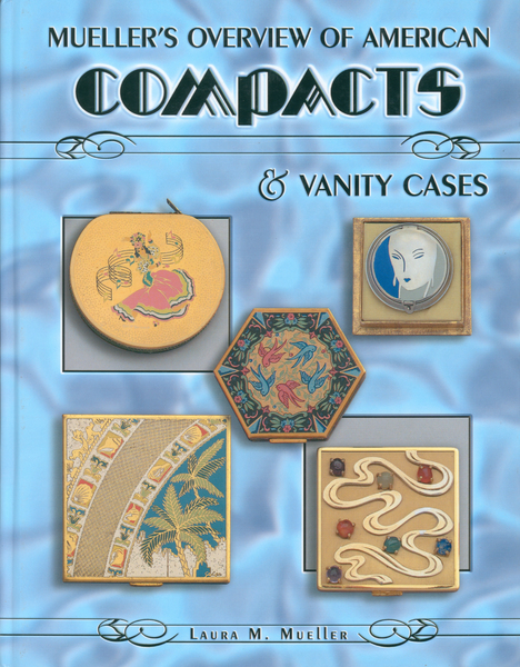 Mueller's Overview of American Compacts & Vanity Cases
